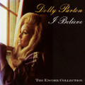 I BELIEVE by Dolly Parton