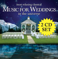 MOST RELAXING CLASSICAL MUSIC FOR WEDDINGS IN THE UNIVERSE by Various