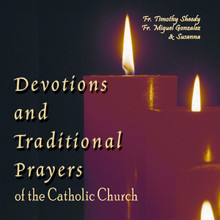 Devotions and Traditional Prayers