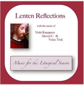 LENTEN REFLECTIONS by Vicki Kueppers