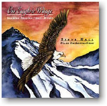 ONE EAGLES WINGS by Steve Hall