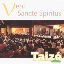 VENI SANCTE SPIRITUS by Taize