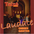 LAUDATE OMNES GENTES by Taize