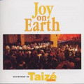 JOY ON EARTH by Taize