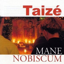 MANE NOBISCUM by Taize