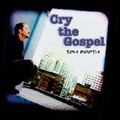 CRY THE GOSPEL by Tom Booth