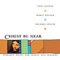 CHRIST BE NEAR COLLECTION by Tony Alonso