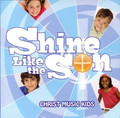 SHINE LIKE THE SON by Paraclete Press