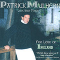 FOR THE LOVE OF IRELAND by Patrick Mulhern