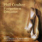 FORGOTTEN DREAMS by Phil Coulter