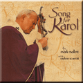 SONG FOR KAROL CD (6 TRACKS) TRIBUTE TO JOHN PAUL II by Mark Mallet