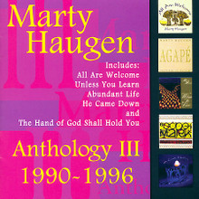 ANTHOLOGY III by Marty Haugen