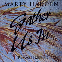 GATHER US IN by Marty Haugen