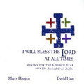 I WILL BLESS THE LORD AT ALL TIMES by Marty Haugen and David Haas