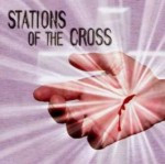 Passion of Christ The Stations of the Cross