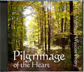 PILGRIMAGE OF THE HEART by The Monks of Weston Priory