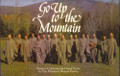 GO UP TO THE MOUNTAIN by The Monks of Weston Priory