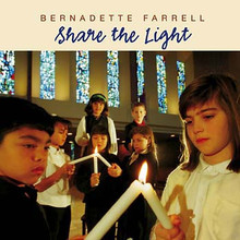 SHARE THE LIGHT( 2 CD-ROMs) by Bernadette Farrell