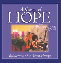 SEASON OF HOPE - ADVENT by Brotherhood of Hope