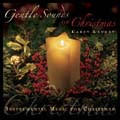 GENTLE SOUND OF CHRISTMAS by Carey Landry