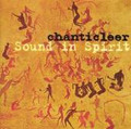 SOUND IN SPIRIT by Chanticleer