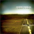 ARRIVING by Chris Tomlin