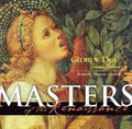 MASTERS OF THE RENAISSANCE by Gloriae Dei Cantores