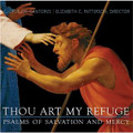 THOU ART MY REFUGE: PSALMS OF SALVATION AND MERCY by Gloriae Dei Cantores