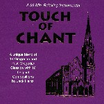 TOUCH OF CHANT by Jack Heinzl