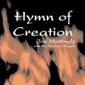 HYMN OF CREATION by Joe Mattingly