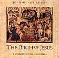THE BIRTH OF JESUS by John Michael Talbot