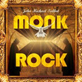 MONK ROCK by John Michael Talbot