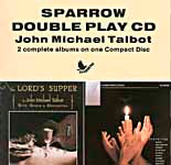 THE LORD'S SUPPER/BE EXALTED by John Michael Talbot
