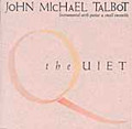 THE QUIET by John Michael Talbot