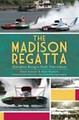 Madison Regatta. Hydropane Racing in a Small Town Indiana