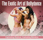 The Exotic Art of Bellydance, Belly Dance CD image