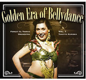 Golden Era of Bellydance Vol. 1 - Tahiyya Karioka, Belly Dance CD image