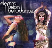 Electro Fusion Bellydance, Belly Dance CD image