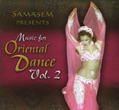 Samasem presents Music for an Oriental Dance, Vol. 2, Belly Dance CD image
