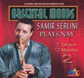 Samir Seblini Plays Nay.  Taksims & Melodies Vol. 2, Belly Dance CD image