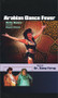 Arabian Dance Fever, Belly Dance DVD image