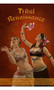 Tribal Renaissance, Belly Dance DVD image