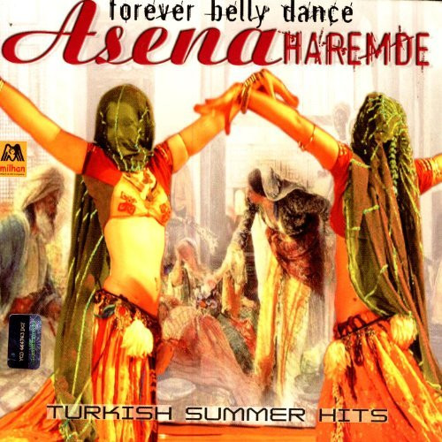 Asena Haremde Forever Belly Dance - Turkish Summer Hits, Music for