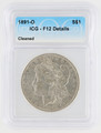 1891 O Morgan Silver DollarF12 Details Cleaned  ICG Graded 640530070