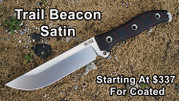 Trail Beacon Satin, Stonewashed or Coated Finish, INFI Steel