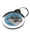 It's A Dogs Life Tag for Dogs 