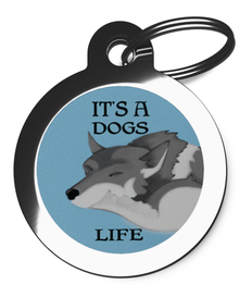 It's A Dogs Life Tag for Dogs 