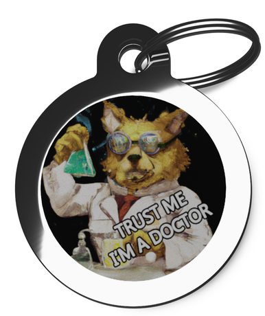 Doctor Doggie Pet Name Tag - Trust Me I'm a Doctor