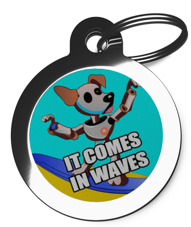 It Comes In Waves Surfing Robot Pet Dog Tag