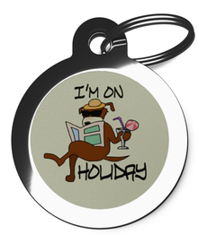 I'm On Holiday Tags for Dogs